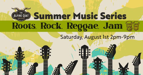 Summer Music Fest: Roots, Rock, Reggae, Jam